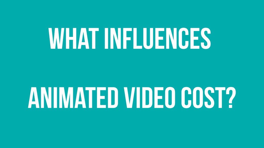 What Influences Animated Video Cost?